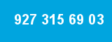 927 315 69 03